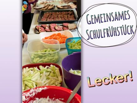 Gemeinsames Schulfrühstück 🧀🥕🥒